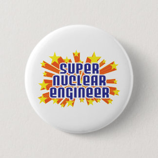 Super Nuclear Engineer Ronde Button 5,7 Cm