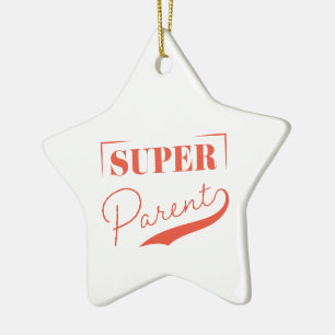Super Parent Keramisch Ornament