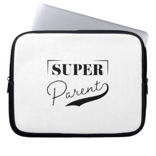 Super Parent Laptop Sleeve
