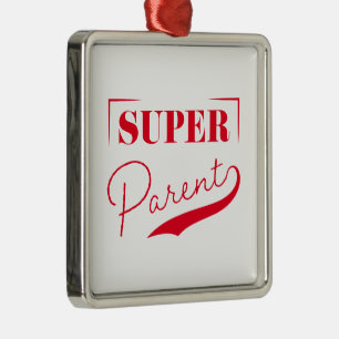 Super Parent Metalen Ornament