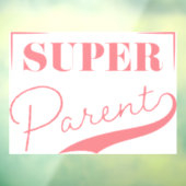 Super Parent Raamsticker (Vel 3)