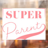 Super Parent Raamsticker (Vel 2)