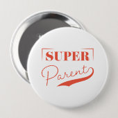 Super Parent Ronde Button 4,0 Cm (Voorkant /achterkant)