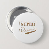 Super Parent Ronde Button 7,6 Cm (Voorkant /achterkant)
