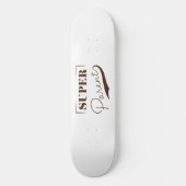 Super Parent Skateboard (Voorkant)