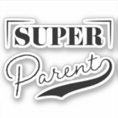 Super Parent Sticker (Voorkant)