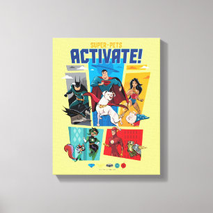 Super-Pets & Justice League - Activate! Canvas Afdruk