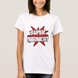 Super Pharmacist T-shirt