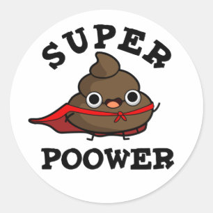 Super Power Grappig Super Hero Poop Pun Ronde Sticker