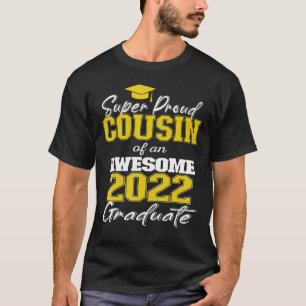 Super Proud-neef van 2022 Afstuderen Geweldige fam T-shirt