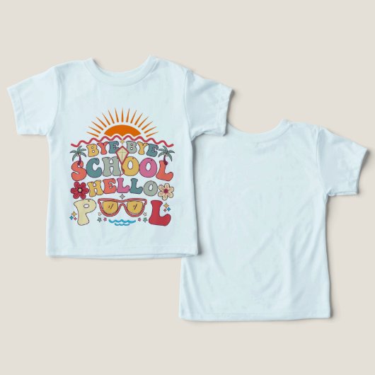 Super Retro Design Bye Bye School Hello Pool Cool (Design Recto & Verso)