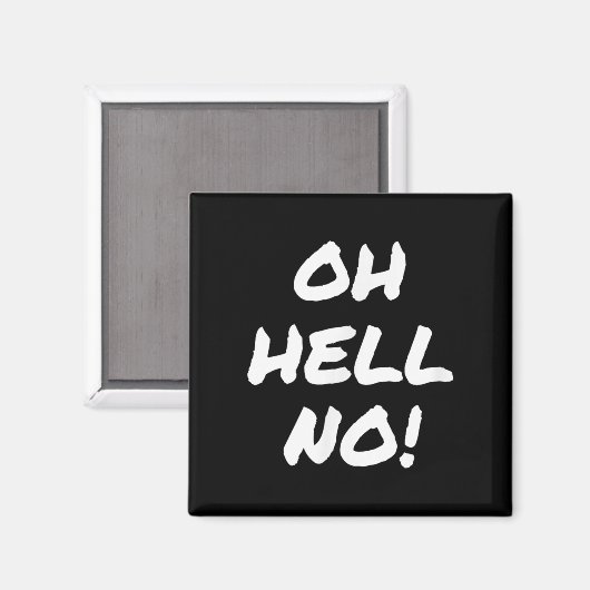 Super Sarcastic S Oh Hell No Funny Sarcastic Rude Magneet (Voorkant / Achterkant)