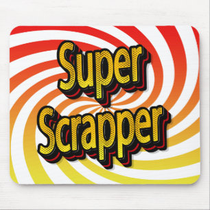 "Super Scrapper" Muismat