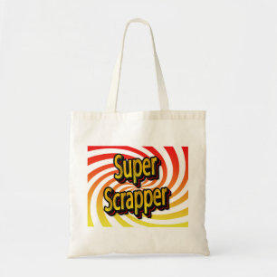 "Super Scrapper" Tote Bag