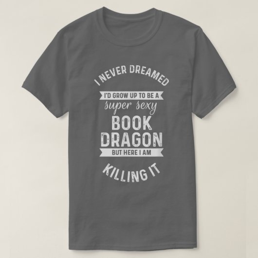Super Sey Book Dragon Lover Reader Reading Qu T-shirt (Design voorkant)