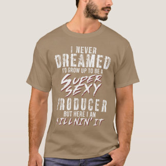 Super Sey Producer Cadeau Film Maker cadeau T-shirt