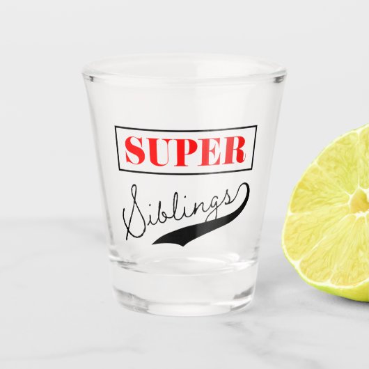 Super Sibling Shot Glas (Voorkant)
