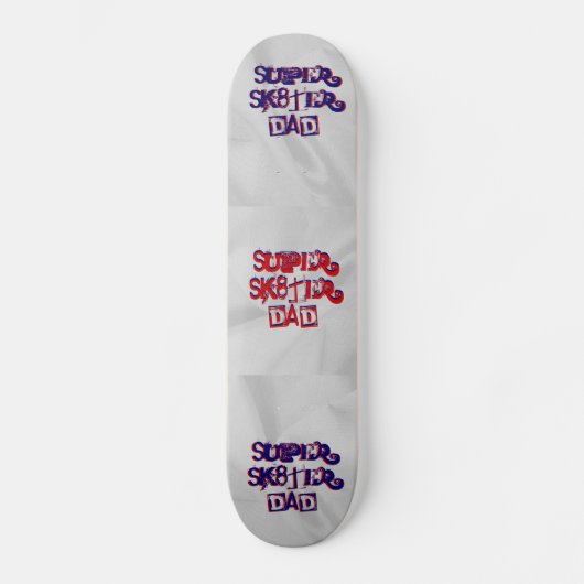 Super Sk8ter Papa Skateboard (Recto)