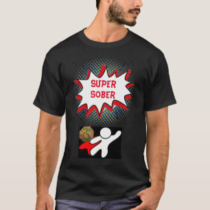 Super Sober T-shirt