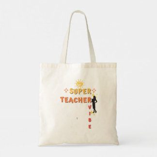 Super Teacher Vibe Tote Bag