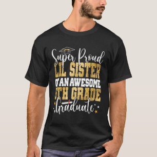 Super Trotse Lil Zuster van een Geweldige 5e klas T-shirt