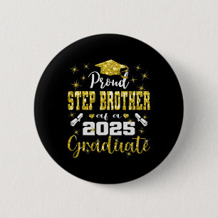 Super trotse Step Brother van 2025 Afstuderen Grad Ronde Button 5,7 Cm