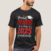 Super trotse Step Brother van 2025 Afstuderen Grad T-shirt (Voorkant)