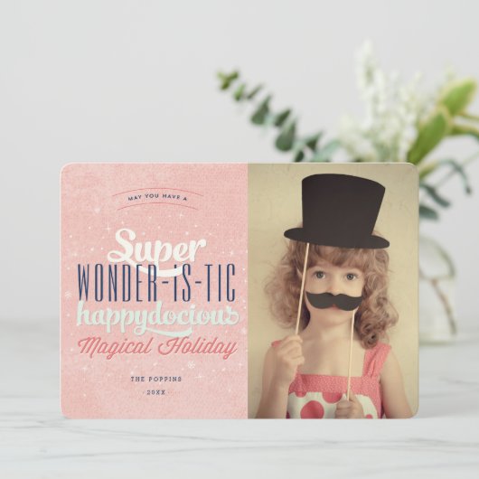 Super Wonderistic Happydocious Joyful Fun Photo Feestdagenkaart (Staand voorkant)