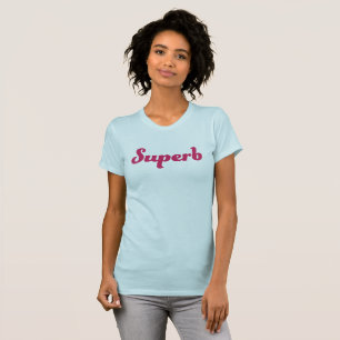 Superb Women's T-Shirt