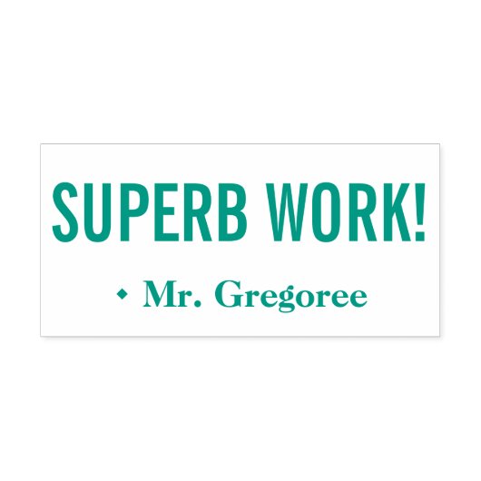 "SUPERB WORK!" + Rubber Stempel Tutor (Design)