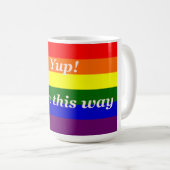 Superbe mug "yup born this way" avec drapeau arc-e (Devant droit)