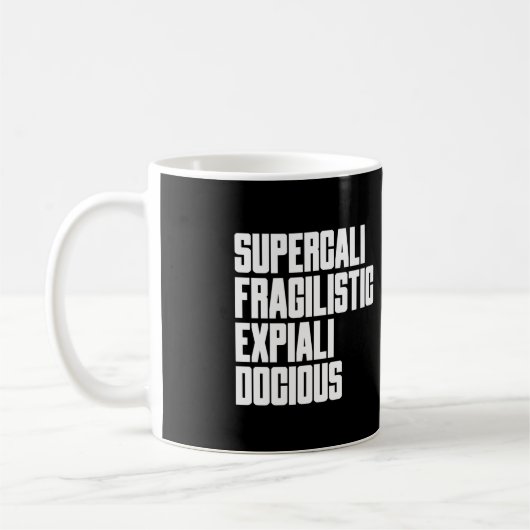 Supercalifragilisticated expialidocium is gewoon l koffiemok (Links)