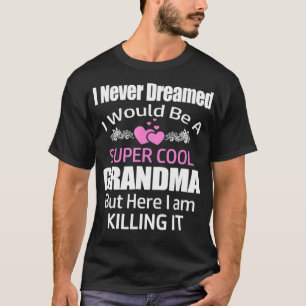 Supercool grootmoeder doodt het Shirt mooi cadeau
