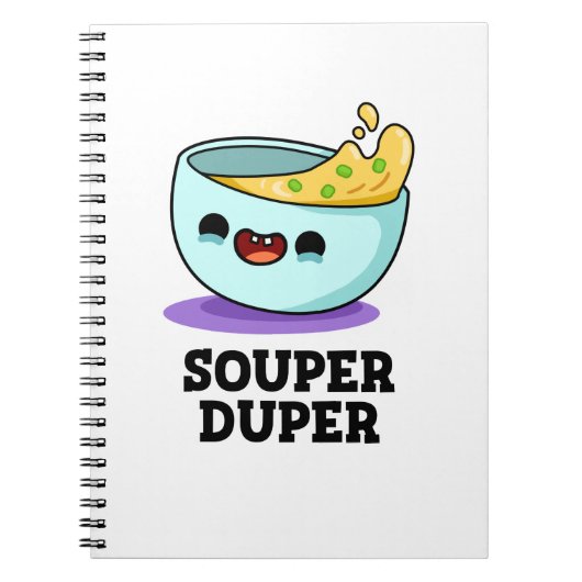 Superduper Grappige Soep Grappenmaker Notitieboek (Voorkant)