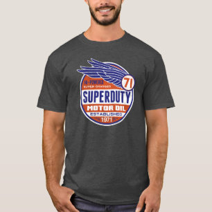 superduty Motor Oil T-shirt
