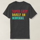 Supereenvoudig en ongemak t-shirt (Design voorkant)