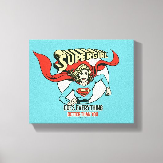 Supergirl doet alles beter dan jij canvas afdruk (Voorkant)