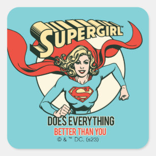 Supergirl doet alles beter dan jij vierkante sticker