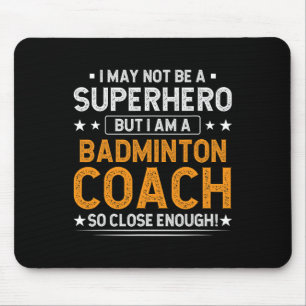 Superheld Badminton Coach Funny Badminton Coach Hu Muismat