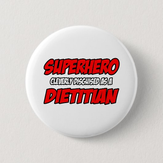 Superheld.. Dietititian Ronde Button 5,7 Cm (Voorkant)
