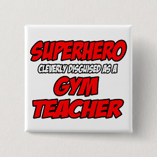Superheld.. Gym leraar Vierkante Button 5,1 Cm