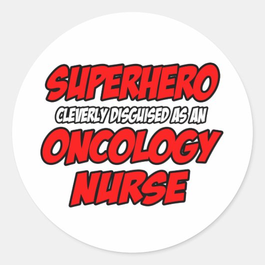 Superheld...oncologieverpleegster Ronde Sticker (Voorkant)