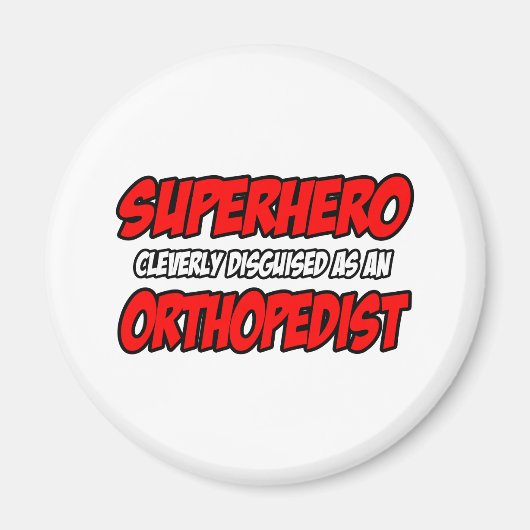 Superheld...Orthopedist Magneet (Voorkant)