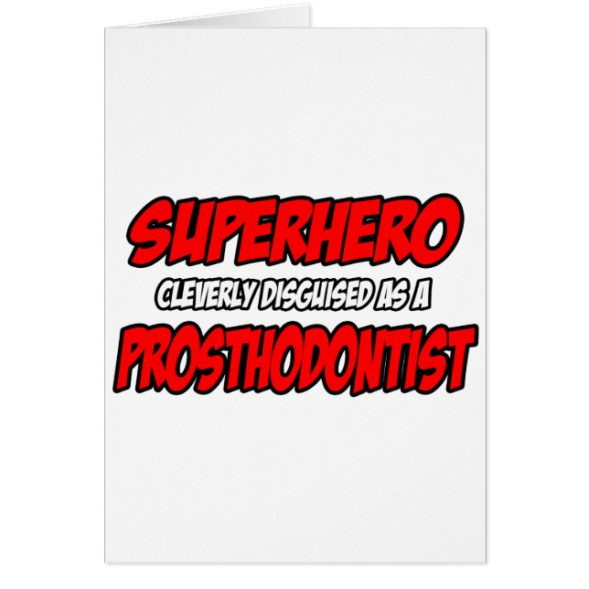 Superheld...prosthodontist (Voorkant)