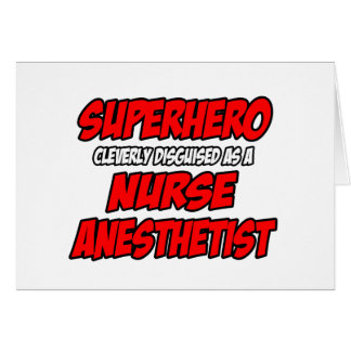 Superhero...Infirmière anesthésiste