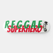 SUPERHÉROS REGGAE / TST Skateboard (Horz)