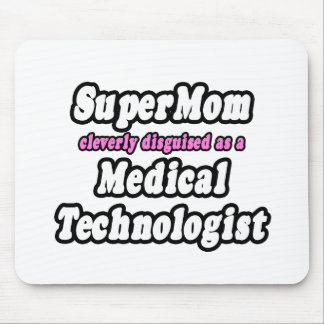 SuperMam...Medische technologiste Muismat