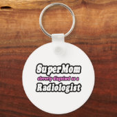 SuperMam... radioloog Sleutelhanger (Voorkant)