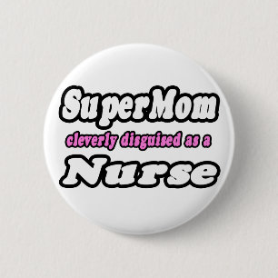 SuperMam...Verpleegster Ronde Button 5,7 Cm