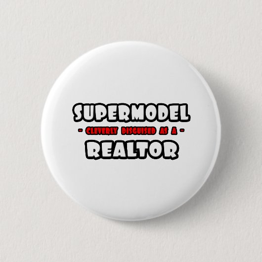 Supermodel.. makelaar ronde button 5,7 cm (Voorkant)